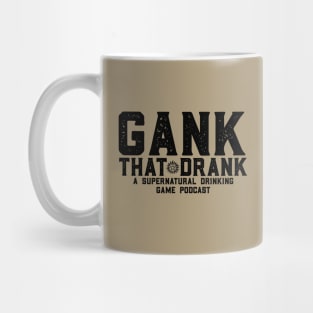 Gank That Drank! Mug